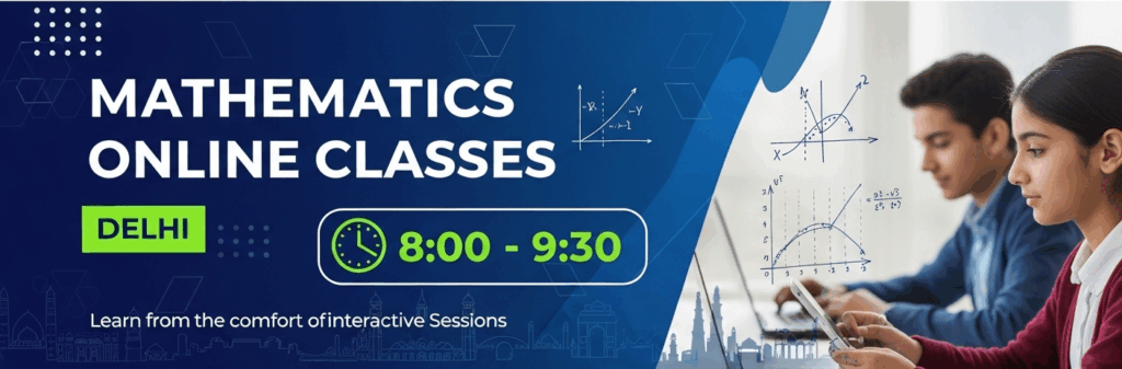 Mathematics Online Classes in Delhi